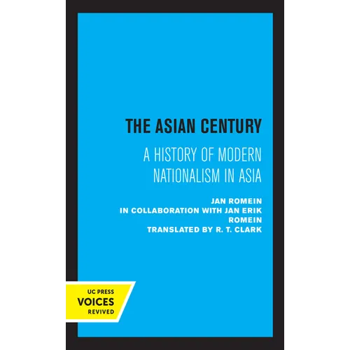 The Asian Century: A History of Modern Nationalism in Asia - Paperback