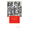 The Rifle-Musket: A Practical Treatise on the Enfield-Pritchett Rifle, Recently Adopted in the British Service. - Paperback