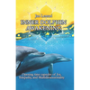 Inner Dolphin Awakening: Opening Time Capsules of Joy, Telepathy and Multidimensionality - Paperback