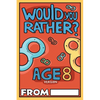 Would You Rather Age 8 Version - Paperback