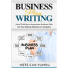 Business Plan Writing: How to Write an Impressive Business Plan for Your Startup - Paperback