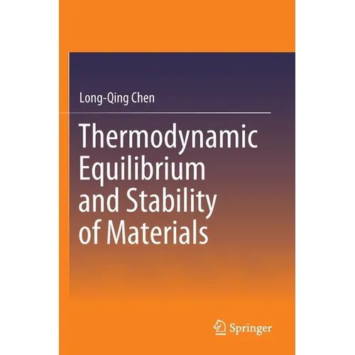 Thermodynamic Equilibrium and Stability of Materials - Paperback