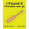 I Found It: Children's Picture Book English-Croatian (Bilingual Edition) (www.rich.center) - Paperback