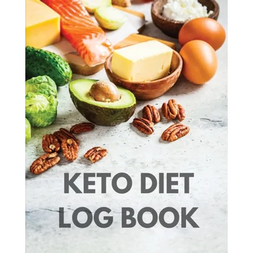 Keto Diet Log Book: Ketogenic Diet Planner, Weight Loss Food Tracker Notebook, 90 Day Macros Counter, Low Carb, Keto Journal - Paperback