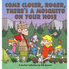 Come Closer, Roger, There's a Mosquito on Your Nose - Paperback