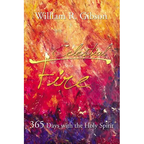 The Celestial Fire: 365 Days with the Holy Spirit - Paperback