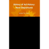 History of Art History: New Departures - Hardcover