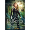 The Lost Princess Returns: The Uncharted Realms 5.5 - Paperback