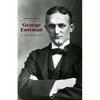George Eastman: A Biography - Paperback