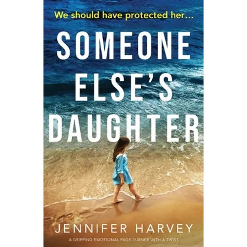 Someone Else's Daughter: A gripping emotional page turner with a twist - Paperback
