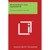 Witchcraft and Quakerism: A Study in Social History - Paperback