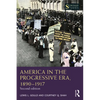America in the Progressive Era, 1890-1917 - Paperback