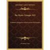The Mystic Triangle 1925: A Modern Magazine of Rosicrucian Philosophy - Hardcover