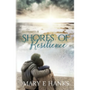 Shores of Resilience: Inspirational Christian Fiction - Paperback