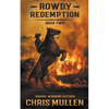 Rowdy: Redemption - Paperback