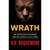 Wrath: The Tribulation Has Begun, And The Church Is Still Here! - Paperback