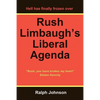 Rush Limbaugh's Liberal Agenda - Paperback