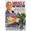 Miracle Metabolism: Your Step-by-Step Guide to Quickly Lose Fat, Gain Muscle, and Heal at Any Age - Paperback