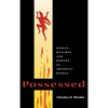 Possessed: Women, Witches, and Demons in Imperial Russia - Paperback