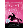 Flame and the Rebel Riders - Paperback