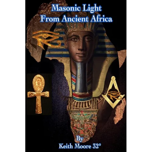 Masonic Light from Ancient Africa - Paperback