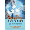 Making Our World: The Hacker and Maker Movements in Context - Paperback