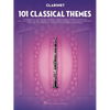 101 Classical Themes for Clarinet Instrumental Sheet Music Songbook Hal Leonard Clarinet Solo Collection Includes Works by Beethoven Mozart Bach and M - Paperback