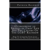 Overcoming 50 Shades of Grey And All The Colors Of The LGBT Rainbow: How To Conquer Your Lust and Walk In The Spirit Of God - Paperback