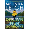 Drown Her Sorrows - Hardcover