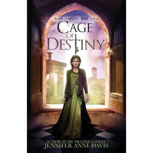 Cage of Destiny: Reign of Secrets, Book 3 - Paperback