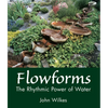 Flowforms: The Rhythmic Power of Water - Paperback