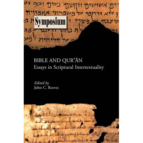 Bible and Qu'ran: Essays in Scriptural Intertextuality - Paperback