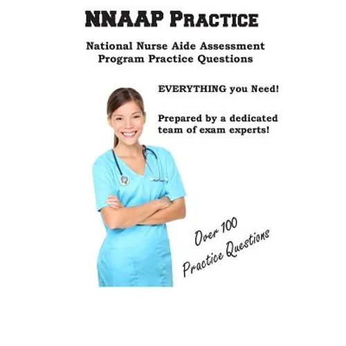 NNAAP Practice: The Essential NNAAP Prep Guide: Two Complete Practice Exams and In-Depth Answer Tutorials - Paperback