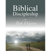 Biblical Discipleship - Paperback