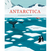 Antarctica: A Continent of Wonder - Hardcover