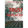 Trust Misplaced - Paperback