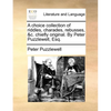 A Choice Collection of Riddles, Charades, Rebusses, &C. Chiefly Original. by Peter Puzzlewell, Esq. - Paperback