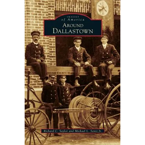 Around Dallastown - Hardcover