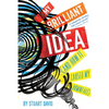 My Brilliant Idea (and How It Caused My Downfall) - Paperback