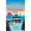 That Christmas Magic: A 2-In-1 Collection: Christmas Masquerade and the Gift of Christmas - Mass Market Paperbound