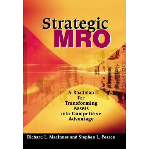 Strategic MRO Powered by DSC: A Roadmap for Transforming Assets Into Strategic Advantage - Hardcover