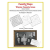 Family Maps of Wayne County, Iowa - Paperback