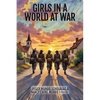 Girls in a World at War - Paperback