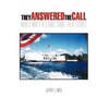 They Answered the Call: World War II Veterans Share Their Stories - Hardcover