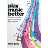 Play Music Better - Paperback