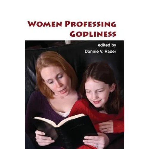 Women Professing Godliness - Paperback