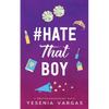 #HateThatBoy - Paperback