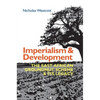 Imperialism and Development: The East African Groundnut Scheme and Its Legacy - Paperback