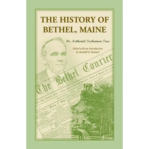 The History of Bethel, Me - Paperback