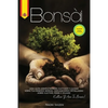 Bonsái: Una guía completa para cultivar y cuidar sus árboles de bonsái. Explicaciones detalladas sobre el cultivo, la poda y e - Paperback